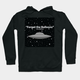 Forget The Balloons Hoodie